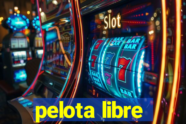 pelota libre